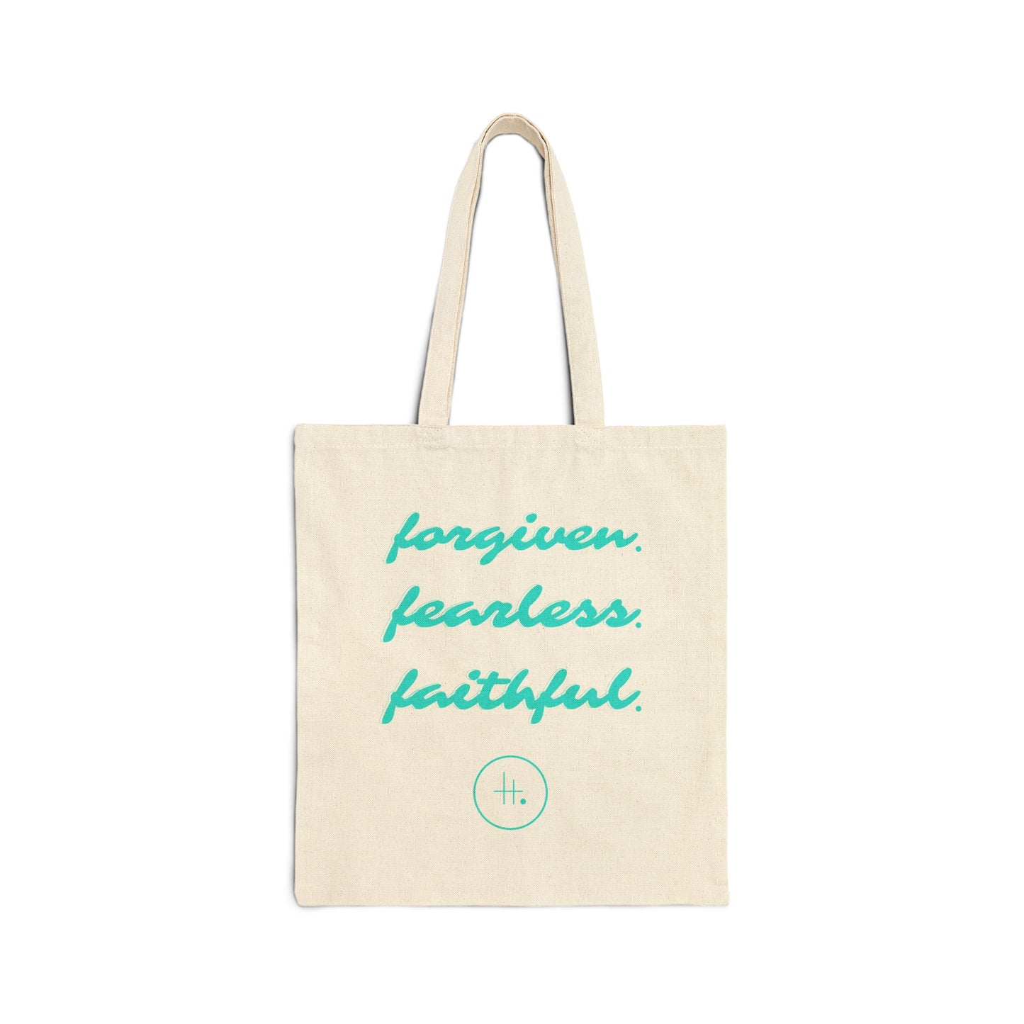 Forgiven. Fearless. Faithful. Cotton Canvas Tote Bag